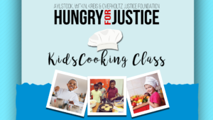 Hungry For Justice Kids Cooking Class